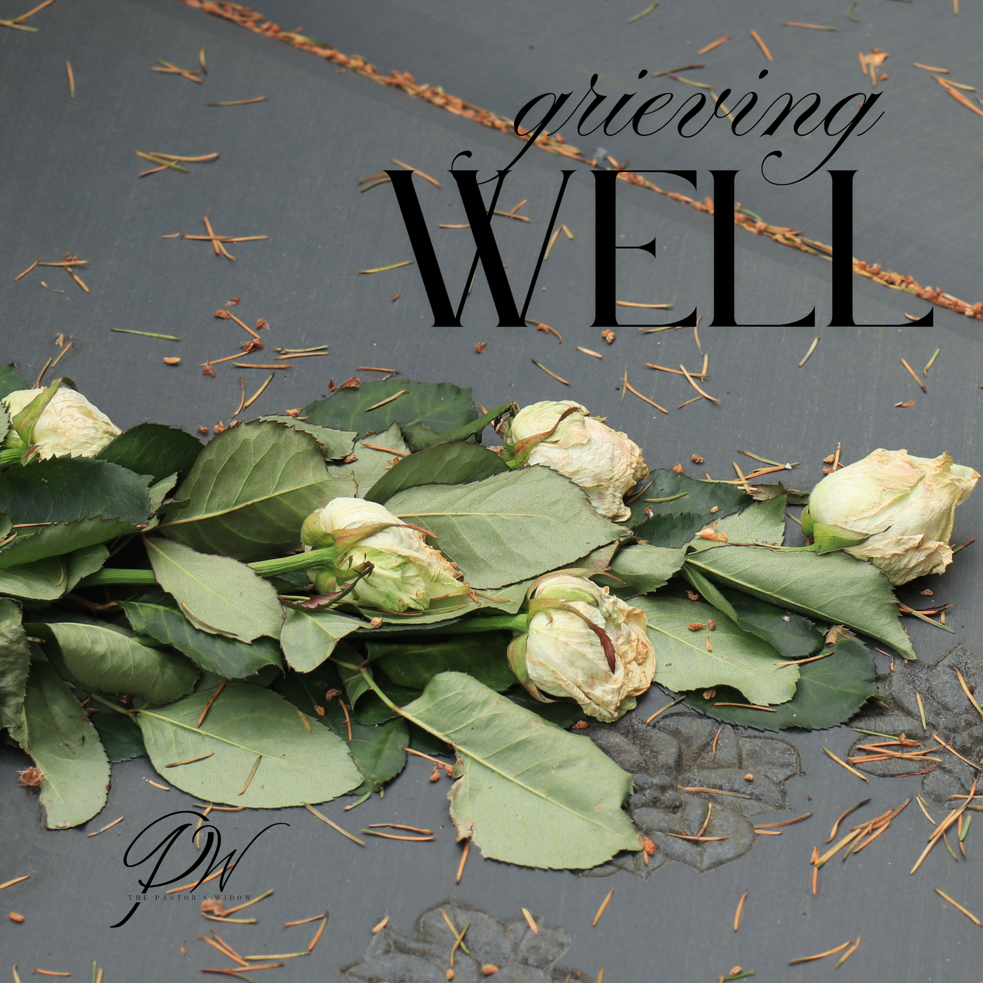 Grieving Well